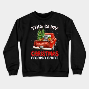 This Is My Christmas Pajama Shirt Irish Wolfhound Truck Tree Crewneck Sweatshirt